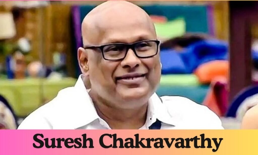Meet Suresh Chakravarthy: Actor, Director, Chef, TV Host, and Bigg Boss Tamil Season 4 Contestant
